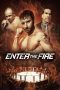 Nonton film Streaming Enter the Fire (2018) subtitle Bahasa Indonesia