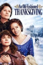 Nonton film Streaming An Old Fashioned Thanksgiving (2008) subtitle Bahasa Indonesia