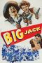 Nonton film Streaming Big Jack (1949) subtitle Bahasa Indonesia