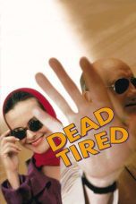 Nonton film Streaming Dead Tired (1994) subtitle Bahasa Indonesia
