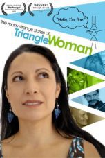 Nonton film Streaming The Many Strange Stories Of Triangle Woman (2008) subtitle Bahasa Indonesia