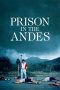 Nonton film Streaming Prison in the Andes (2024) subtitle Bahasa Indonesia