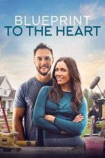 Nonton film Streaming Blueprint to the Heart (2020) subtitle Bahasa Indonesia