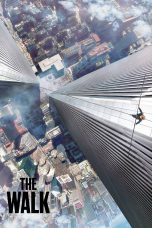 Nonton film Streaming The Walk (2015) subtitle Bahasa Indonesia