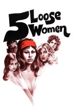 Nonton film Streaming Five Loose Women (1974) subtitle Bahasa Indonesia