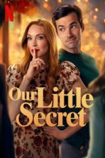 Nonton film Streaming Our Little Secret (2024) subtitle Bahasa Indonesia
