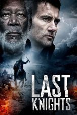 Nonton film Streaming Last Knights (2015) subtitle Bahasa Indonesia