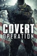 Nonton film Streaming Covert Operation (2014) subtitle Bahasa Indonesia