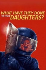 Nonton film Streaming What Have They Done to Your Daughters? (1974) subtitle Bahasa Indonesia