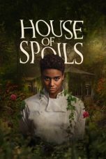 Nonton film Streaming House of Spoils (2024) subtitle Bahasa Indonesia