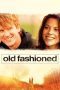 Nonton film Streaming Old Fashioned (2014) subtitle Bahasa Indonesia