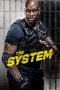Nonton film Streaming The System (2022) subtitle Bahasa Indonesia