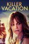 Nonton film Streaming Killer Vacation (2019) subtitle Bahasa Indonesia
