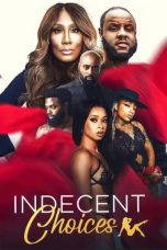 Nonton film Streaming Indecent Choices (2023) subtitle Bahasa Indonesia