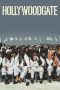 Nonton film Streaming Hollywoodgate (2024) subtitle Bahasa Indonesia