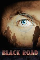 Nonton film Streaming Black Road (2015) subtitle Bahasa Indonesia