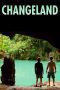 Nonton film Streaming Changeland (2019) subtitle Bahasa Indonesia