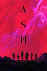 Nonton film Streaming Ash (2025) subtitle Bahasa Indonesia