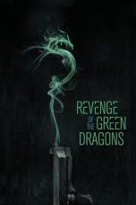 Nonton film Streaming Revenge of the Green Dragons (2014) subtitle Bahasa Indonesia