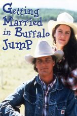 Nonton film Streaming Getting Married in Buffalo Jump (1990) subtitle Bahasa Indonesia