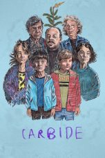 Nonton film Streaming Carbide (2022) subtitle Bahasa Indonesia