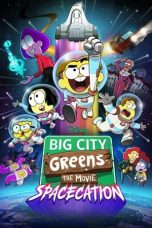 Nonton film Streaming Big City Greens the Movie: Spacecation (2024) subtitle Bahasa Indonesia