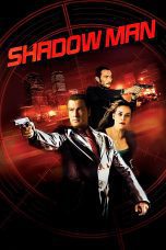 Nonton film Streaming Shadow Man (2006) subtitle Bahasa Indonesia