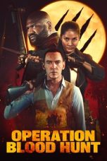 Nonton film Streaming Operation Blood Hunt (2024) terbaru