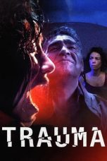 Nonton film Streaming Trauma (2017) subtitle Bahasa Indonesia