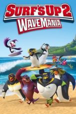Nonton film Streaming Surf’s Up 2: WaveMania (2017) subtitle Bahasa Indonesia