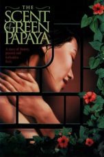 Nonton film Streaming The Scent of Green Papaya (1993) subtitle Bahasa Indonesia