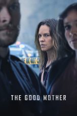 Nonton film Streaming The Good Mother (2023) subtitle Bahasa Indonesia