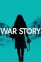 Nonton film Streaming War Story (2014) subtitle Bahasa Indonesia