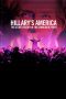 Nonton film Streaming Hillary’s America: The Secret History of the Democratic Party (2016) subtitle Bahasa Indonesia