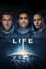 Nonton film Streaming Life (2017) subtitle Bahasa Indonesia