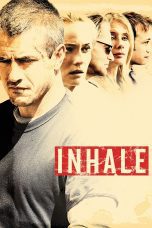 Nonton film Streaming Inhale (2010) subtitle Bahasa Indonesia