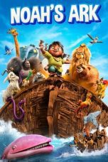 Nonton film Streaming Noah’s Ark (2024) subtitle Bahasa Indonesia