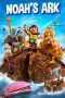 Nonton film Streaming Noah’s Ark (2024) subtitle Bahasa Indonesia