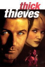 Nonton film Streaming Thick as Thieves (1999) subtitle Bahasa Indonesia