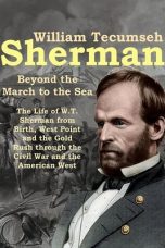 Nonton film Streaming William Tecumseh Sherman: Beyond the March to the Sea (2019) subtitle Bahasa Indonesia
