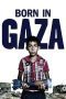 Nonton film Streaming Born in Gaza (2014) subtitle Bahasa Indonesia