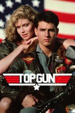 Nonton film Streaming Top Gun (1986) subtitle Bahasa Indonesia