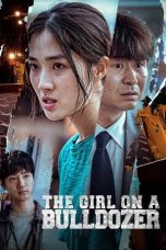 Nonton film Streaming The Girl on a Bulldozer (2022) subtitle Bahasa Indonesia