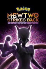 Nonton film Streaming Pokémon the Movie: Mewtwo Strikes Back – Evolution (2019) subtitle Bahasa Indonesia