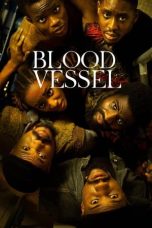 Nonton film Streaming Blood Vessel (2023) subtitle Bahasa Indonesia