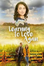 Nonton film Streaming Learning to Love Again (2020) subtitle Bahasa Indonesia