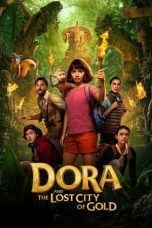 Nonton film Streaming Dora and the Lost City of Gold (2019) subtitle Bahasa Indonesia