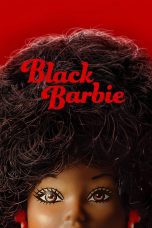 Nonton film Streaming Black Barbie (2023) subtitle Bahasa Indonesia