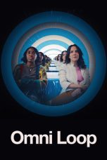 Nonton film Streaming Omni Loop (2024) subtitle Bahasa Indonesia