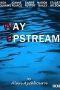 Nonton film Streaming Way Upstream (1987) subtitle Bahasa Indonesia